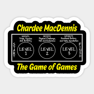 Chardee MacDennis The Game of Games Sticker